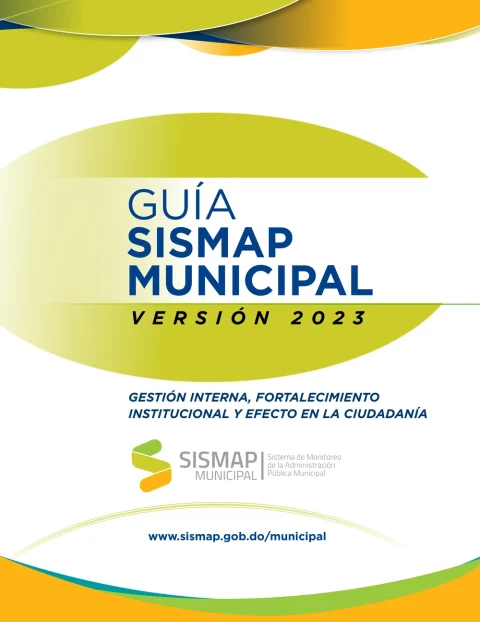 Portada: Guía SISMAP Municipal: Gestión Interna, Fortalecimiento Institucional y Efecto en la Ciudadanía (versión 2023)