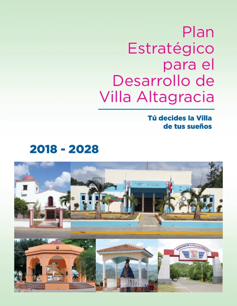 Portada: Plan Estratégico para el Desarrollo de Villa Altagracia (2018-2028)